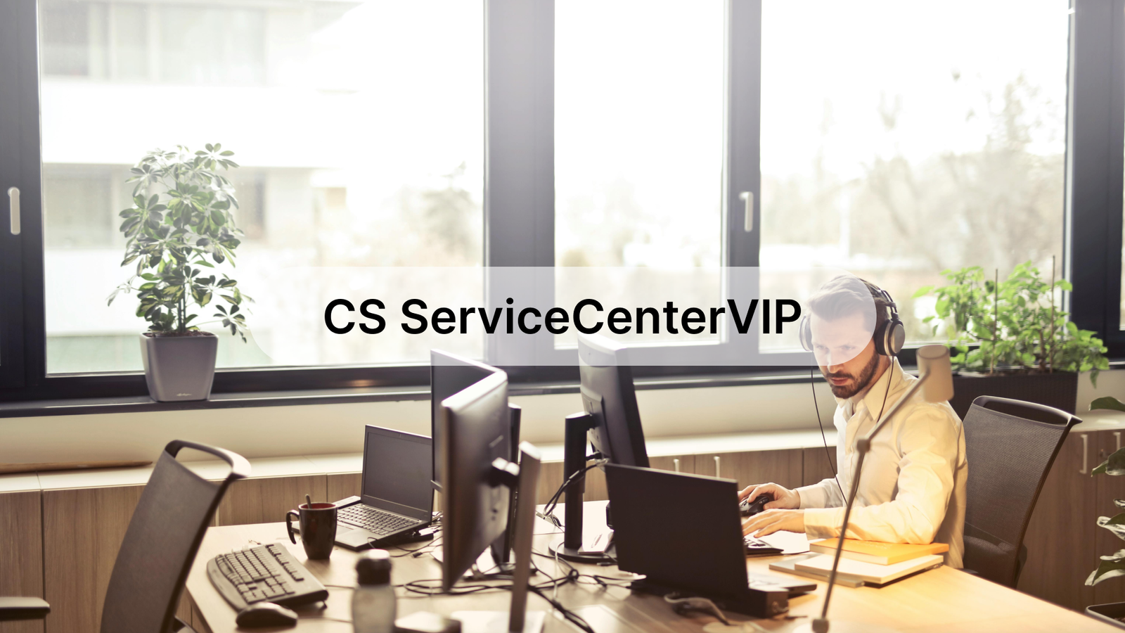 CS ServiceCenterVIP